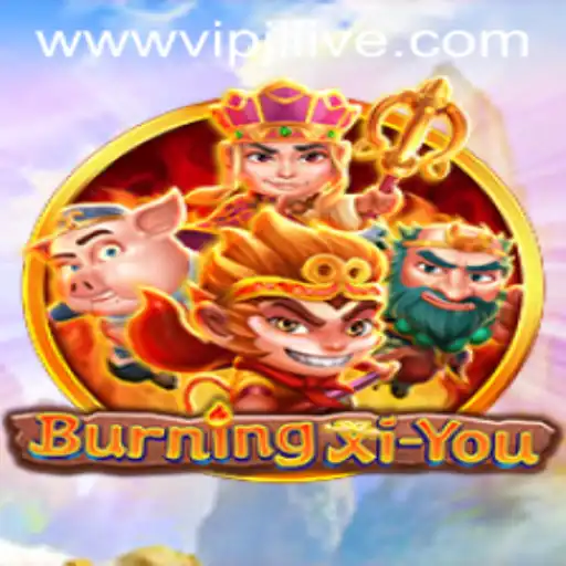 Experience the Thrills of BurningXiYou: A Comprehensive Guide